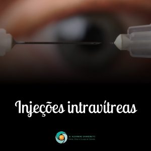 injeções intravítreas