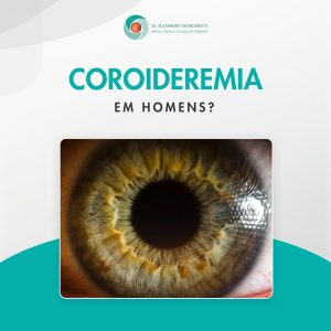 Tratamento de Coroideremia em Curitiba